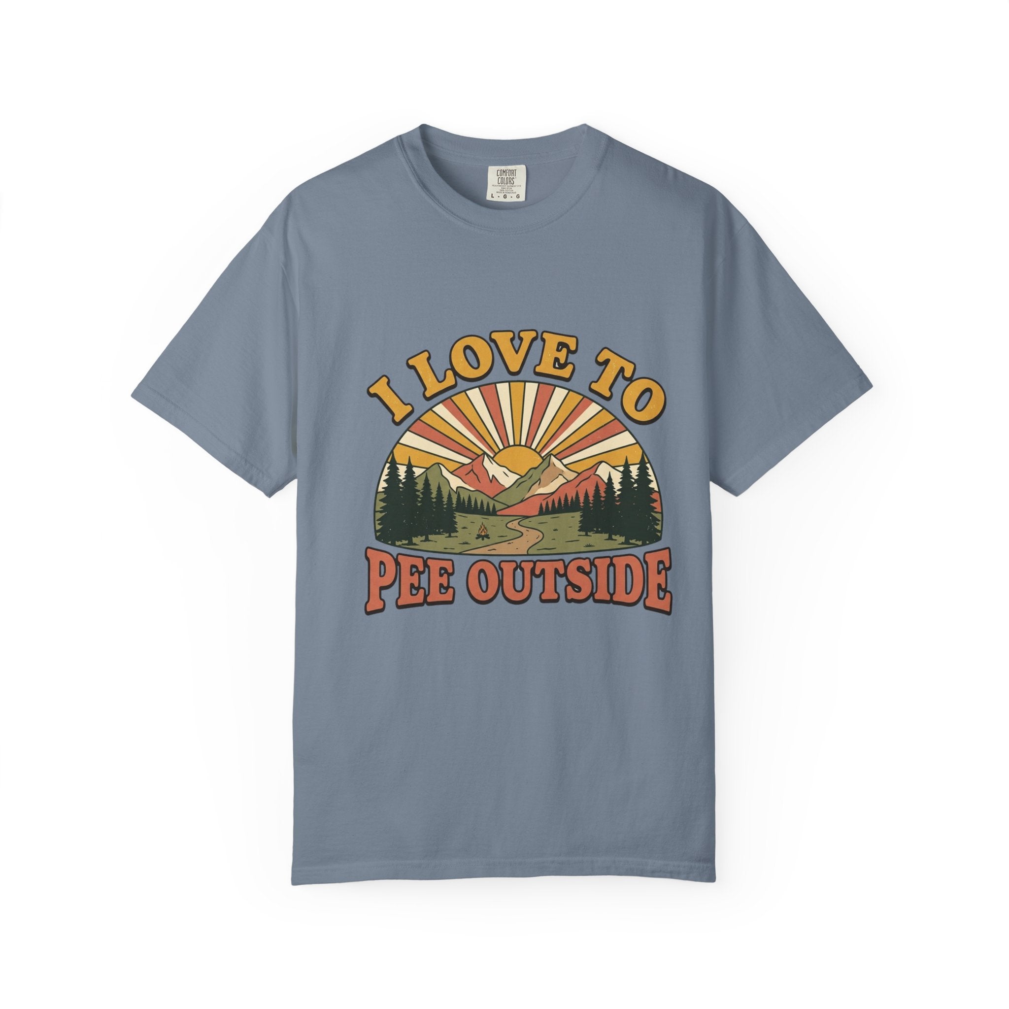 I Love to Pee Outside Adult Garment-Dyed Unisex T-Shirt