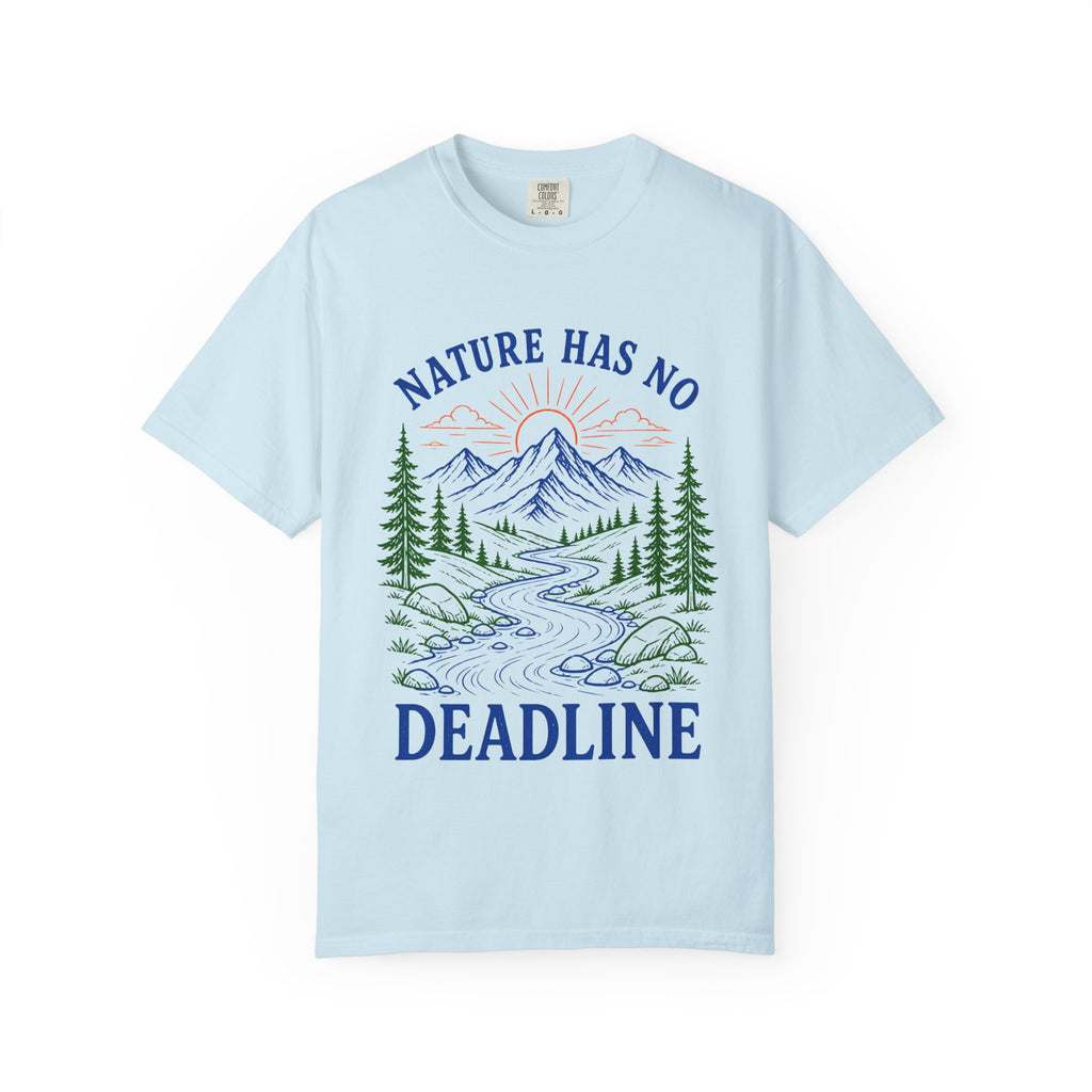 Nature Has No Deadlines Adult T-Shirt