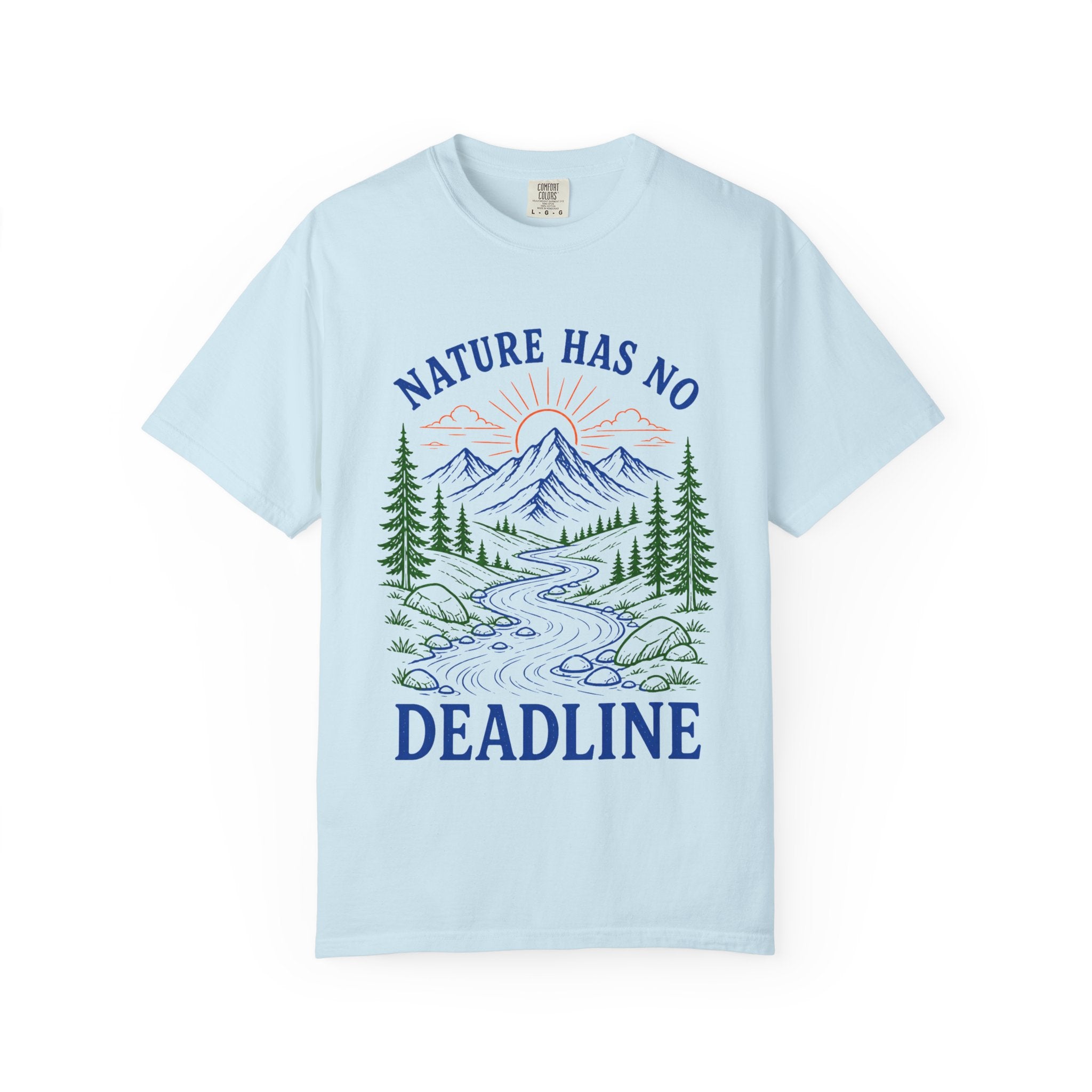 Nature Has No Deadlines Adult T-Shirt