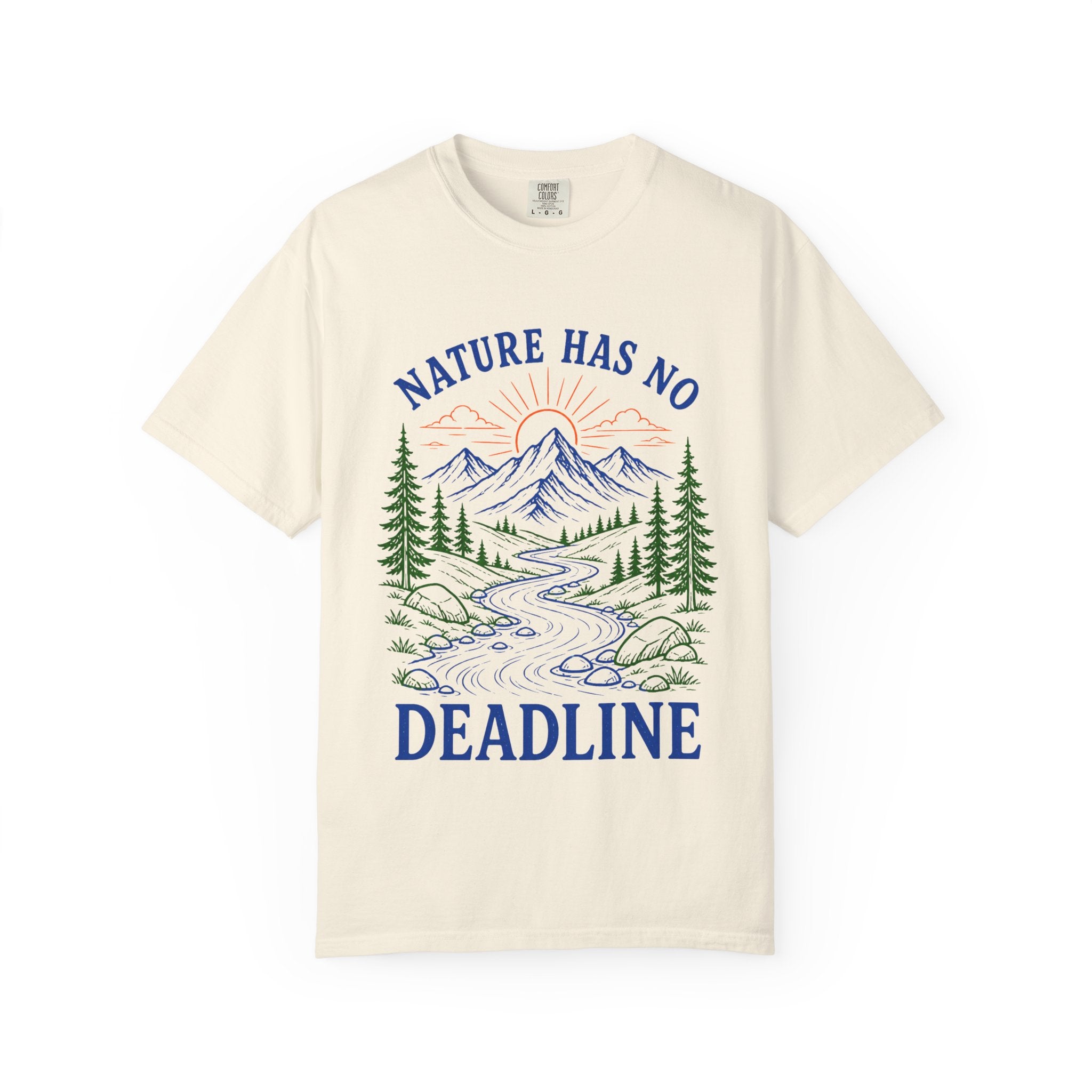 Nature Has No Deadlines Adult T-Shirt