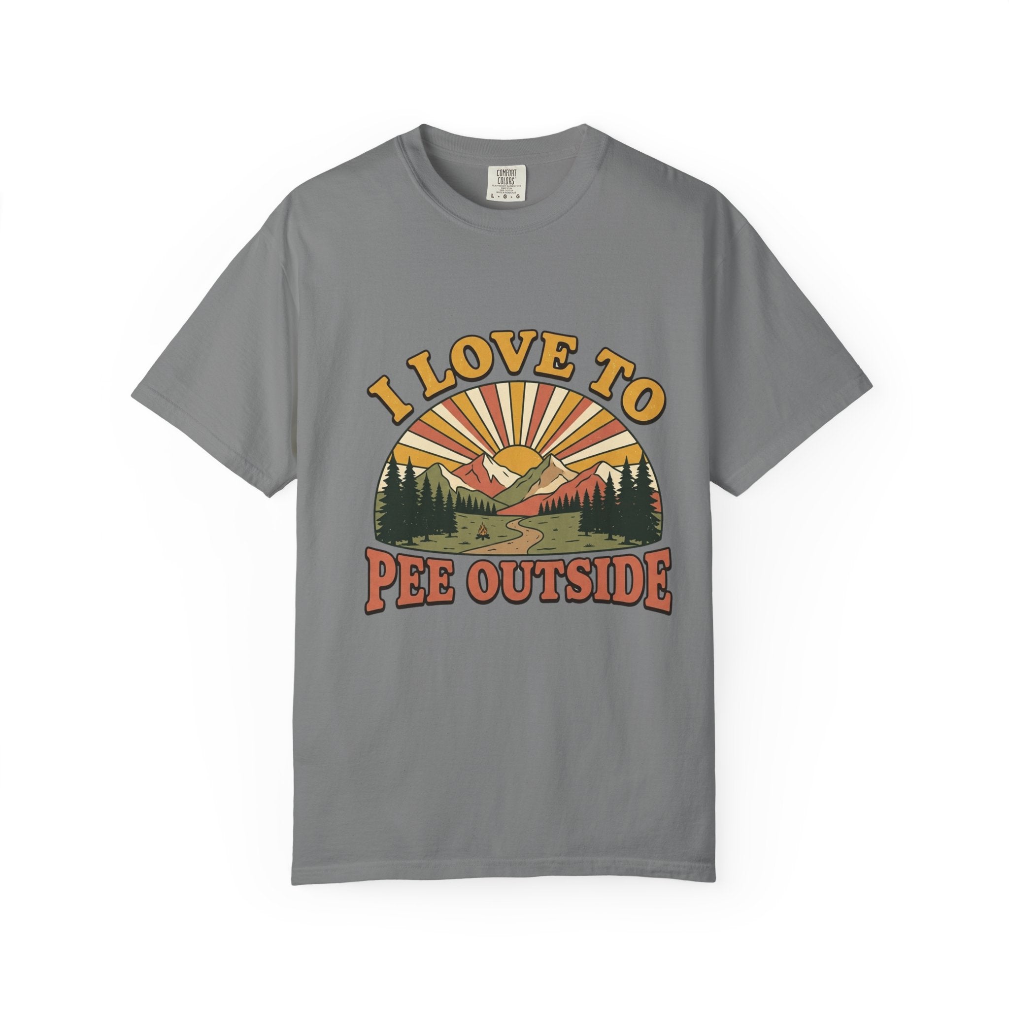 I Love to Pee Outside Adult Garment-Dyed Unisex T-Shirt