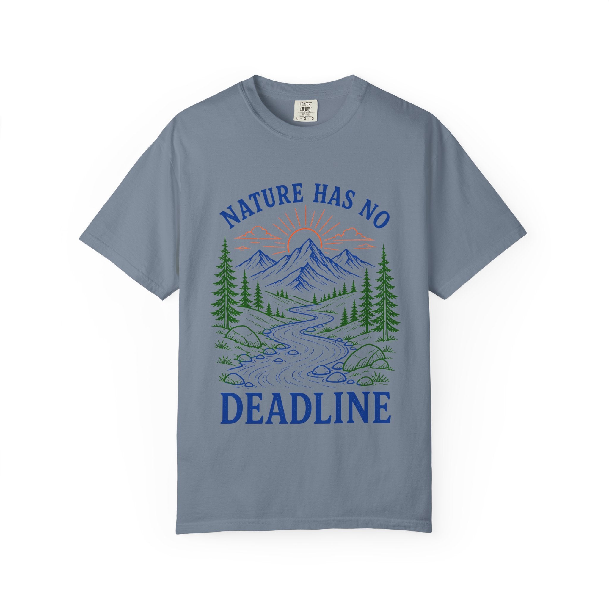 Nature Has No Deadlines Adult T-Shirt