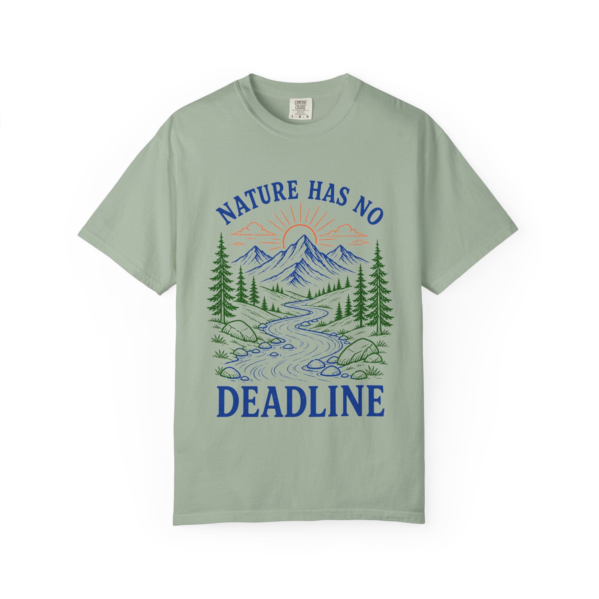 Nature Has No Deadlines Adult T-Shirt