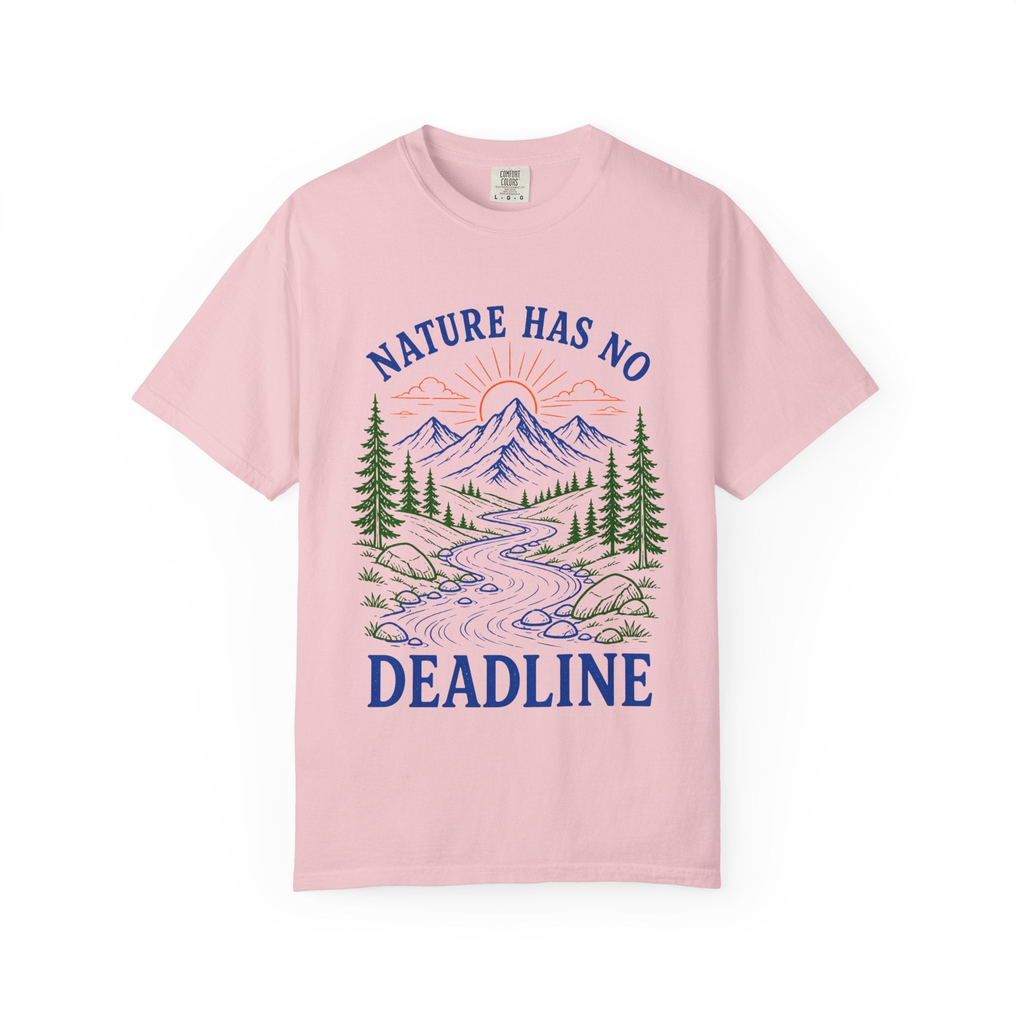 Nature Has No Deadlines Adult T-Shirt