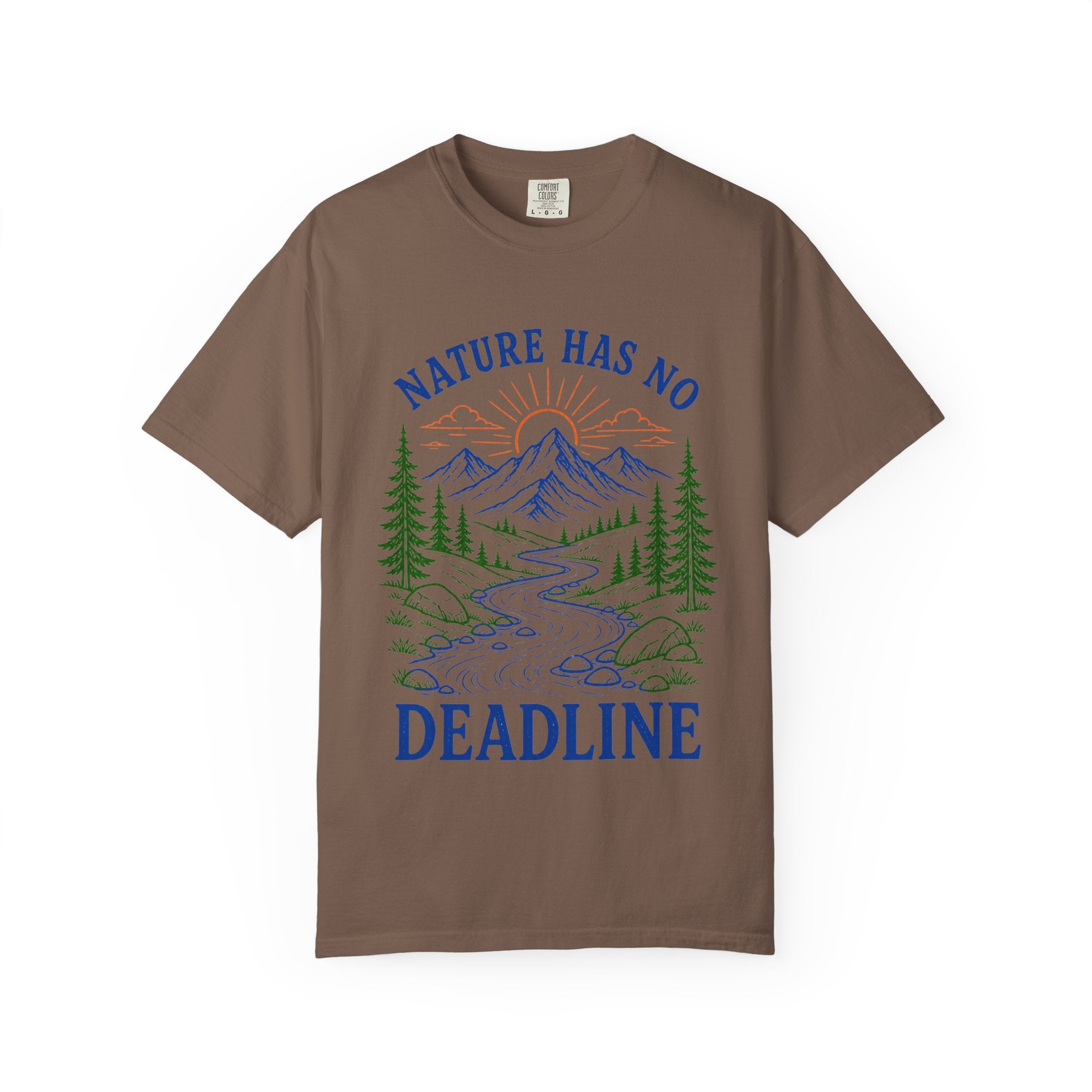 Nature Has No Deadlines Adult T-Shirt