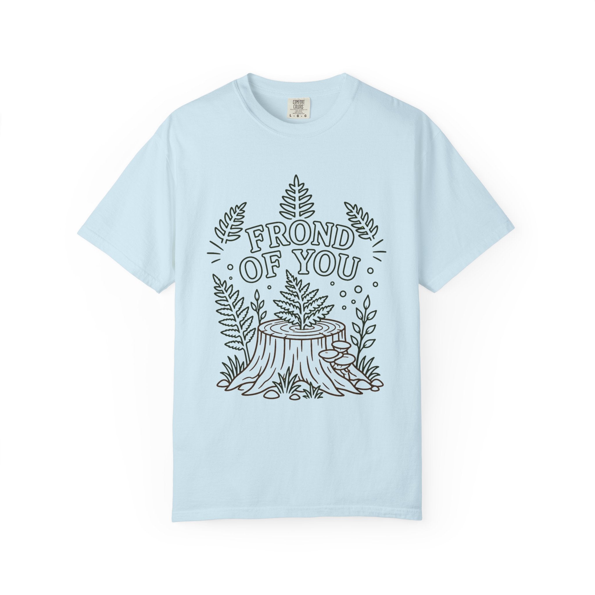 Frond of You Unisex Garment-Dyed T-Shirt