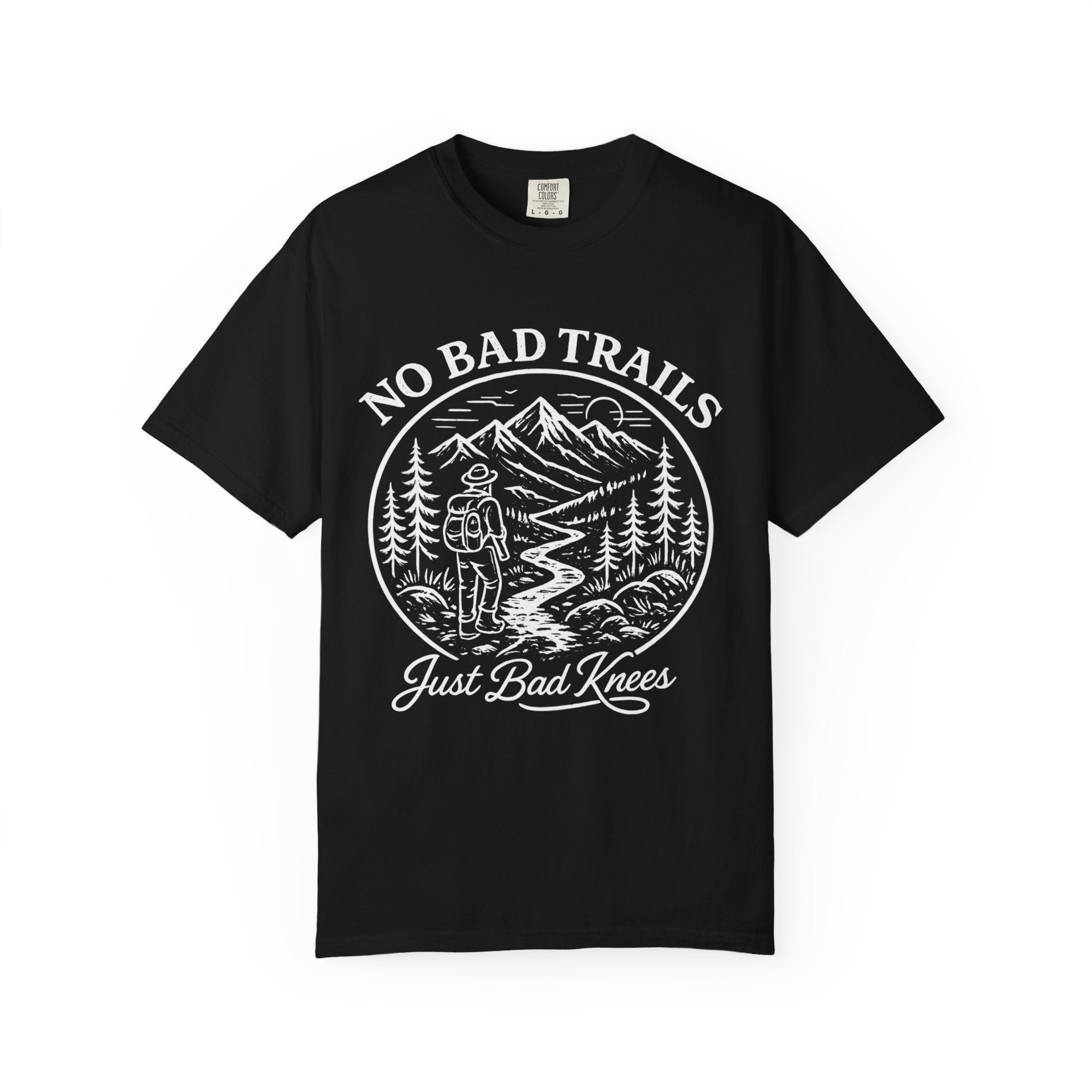 No Bad Trails, Only Bad Knees – Unisex Garment-Dyed T-Shirt