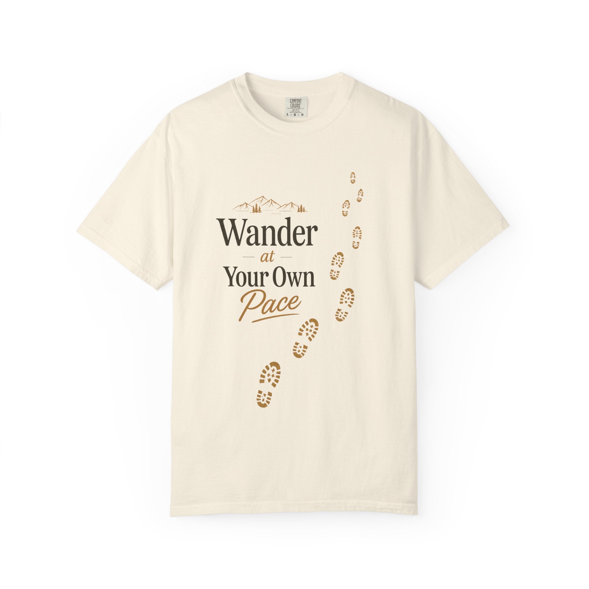 Wander at Your Own Pace Unisex Garment-Dyed T-Shirt